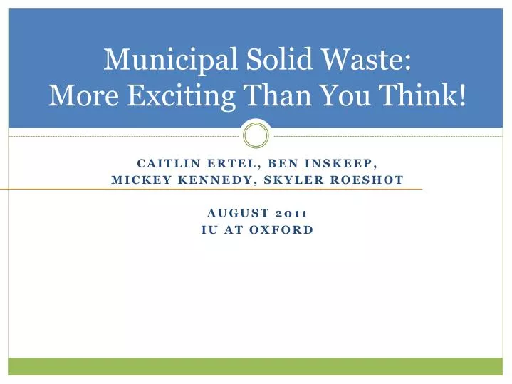 municipal solid waste more exciting than you think