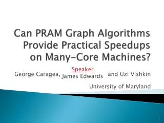 Can PRAM Graph Algorithms Provide Practical Speedups on Many-Core Machines?