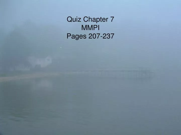 quiz chapter 7 mmpi pages 207 237