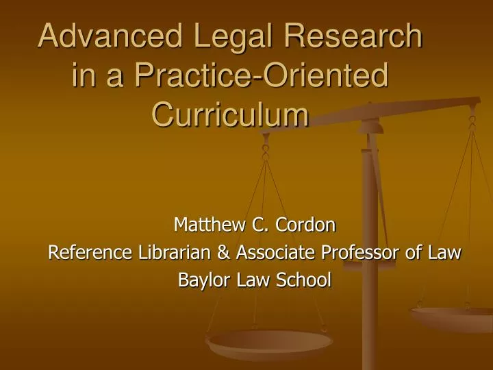 advanced legal research in a practice oriented curriculum