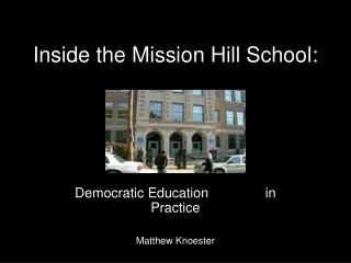 Inside the Mission Hill School: