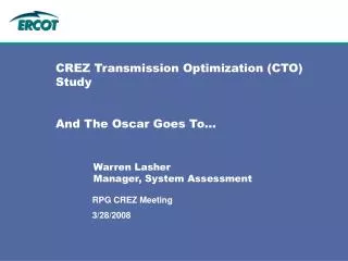 CREZ Transmission Optimization (CTO) Study And The Oscar Goes To…