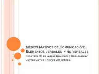 Medios Masivos de Comunicación: Elementos verbales y no verbales