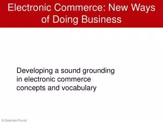 Electronic Commerce: New Ways of Doing Business