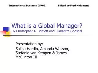 What is a Global Manager? By Christopher A. Bartlett and Sumantra Ghoshal