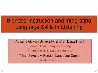 Blended Instruction and Integrating Language Skills in Listening