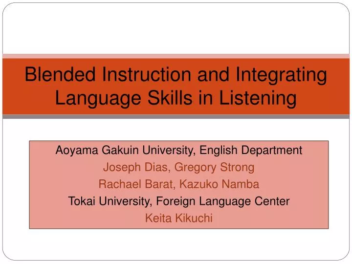 blended instruction and integrating language skills in listening
