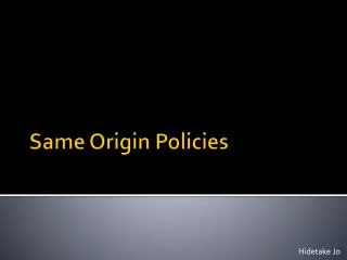 Same Origin Policies