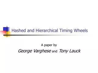 Hashed and Hierarchical Timing Wheels