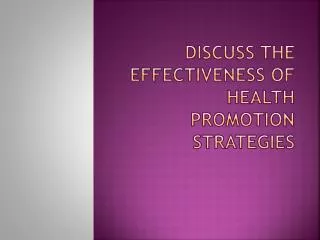 Discuss the effectiveness of health promotion strategies