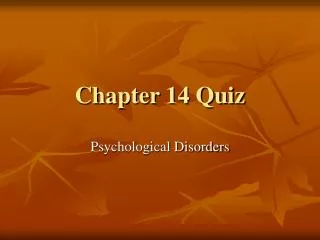 Chapter 14 Quiz