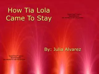 How Tia Lola Came To Stay