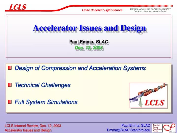 accelerator issues and design paul emma slac dec 12 2003