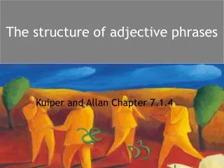 The structure of adjective phrases