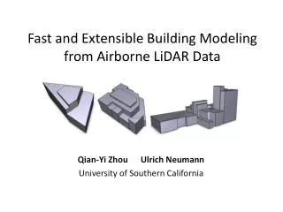Fast and Extensible Building Modeling from Airborne LiDAR Data