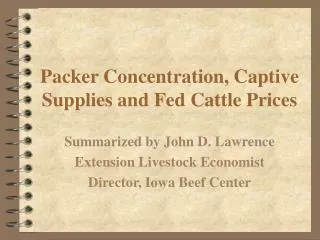 Packer Concentration, Captive Supplies and Fed Cattle Prices