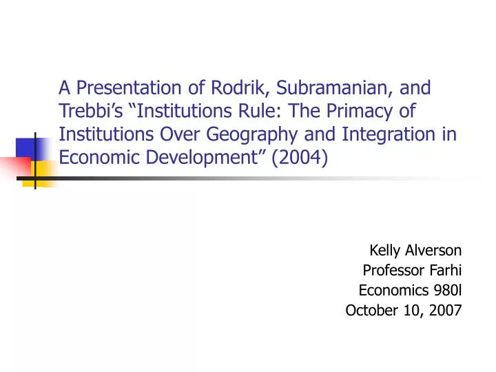 kelly alverson professor farhi economics 980l october 10 2007