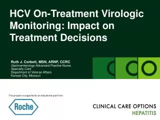 HCV On-Treatment Virologic Monitoring: Impact on Treatment Decisions