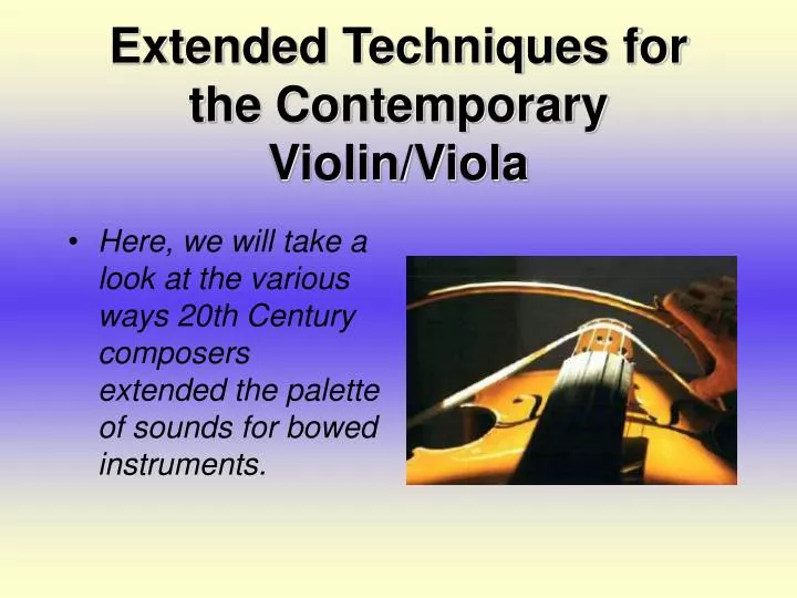 extended techniques for the contemporary violin viola