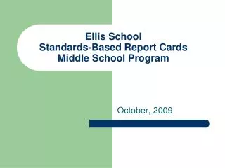 Ellis School Standards-Based Report Cards Middle School Program