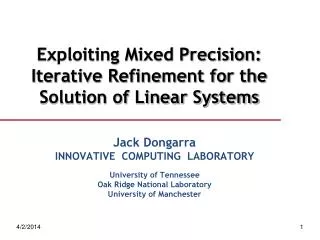 Exploiting Mixed Precision: Iterative Refinement for the Solution of Linear Systems