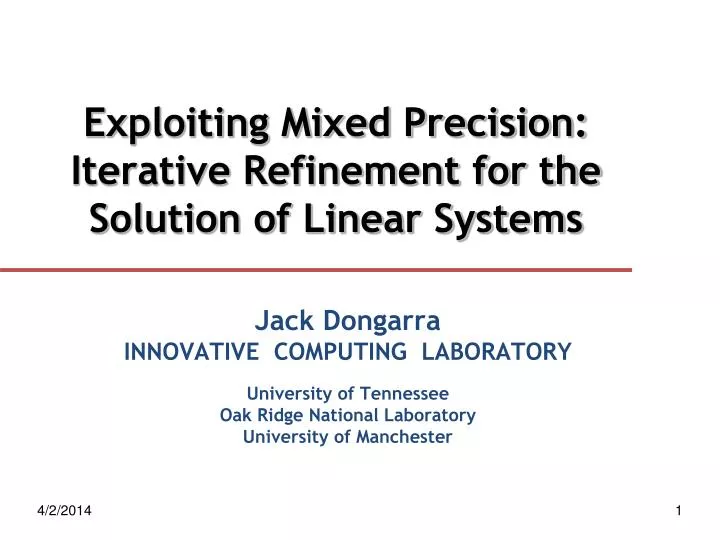 exploiting mixed precision iterative refinement for the solution of linear systems