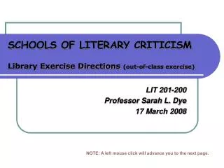 SCHOOLS OF LITERARY CRITICISM Library Exercise Directions (out-of-class exercise)