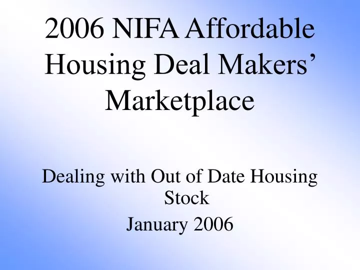 2006 nifa affordable housing deal makers marketplace