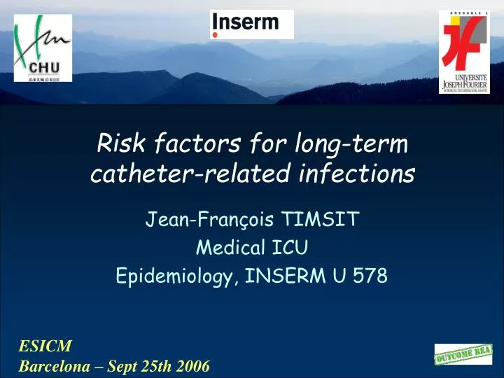 risk factors for long term catheter related infections