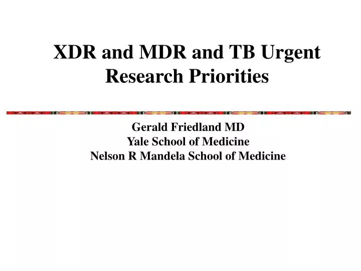 xdr and mdr and tb urgent research priorities
