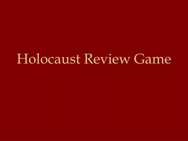 holocaust review game