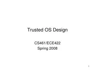 Trusted OS Design