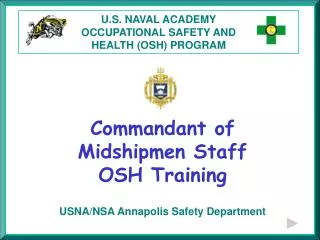 U.S. NAVAL ACADEMY OCCUPATIONAL SAFETY AND HEALTH (OSH) PROGRAM