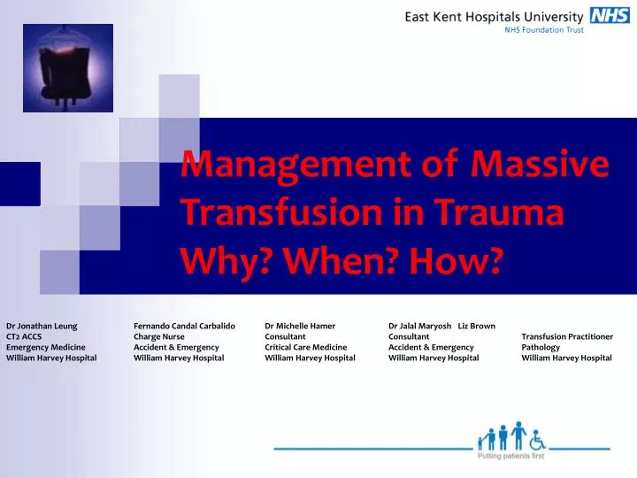 management of massive transfusion in trauma why when how