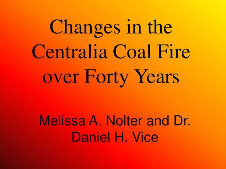 changes in the centralia coal fire over forty years