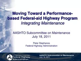 Moving Toward a Performance-based Federal-aid Highway Program Integrating Maintenance