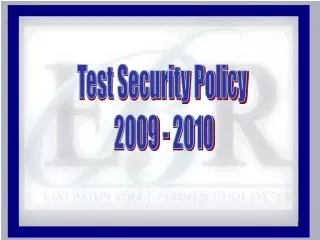 Test Security Policy 2009 - 2010