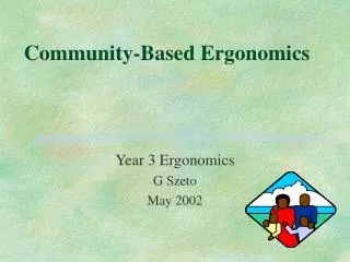 Community-Based Ergonomics