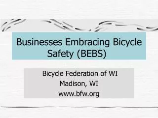 Businesses Embracing Bicycle Safety (BEBS)