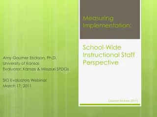 Measuring Implementation: School-Wide Instructional Staff Perspective