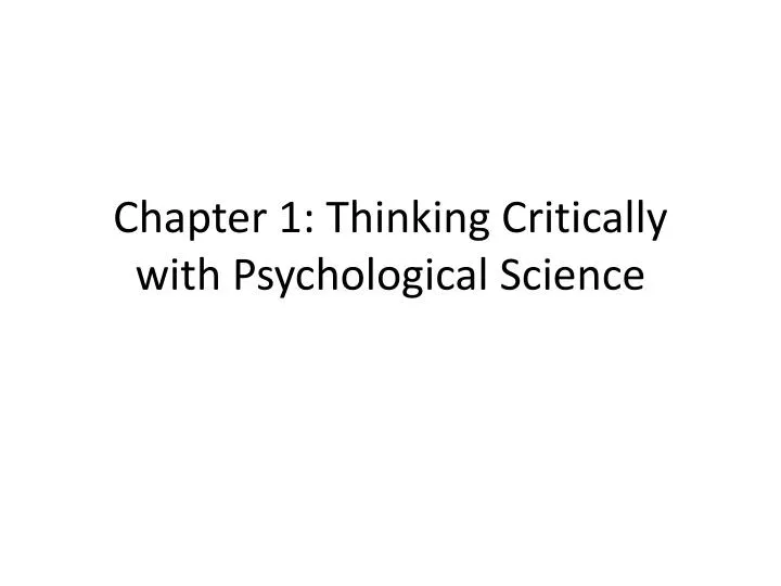 chapter 1 thinking critically with psychological science