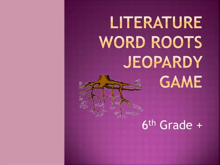 literature word roots jeopardy game