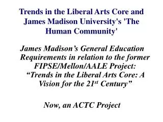 Trends in the Liberal Arts Core and James Madison University's 'The Human Community'