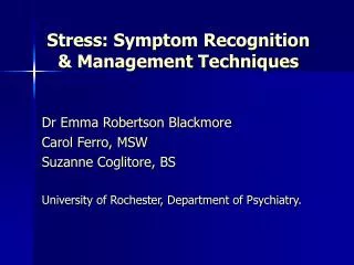 Stress: Symptom Recognition &amp; Management Techniques