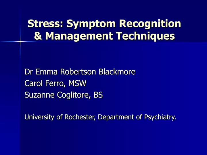 stress symptom recognition management techniques
