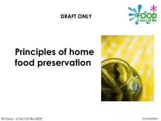 Principles of home food preservation