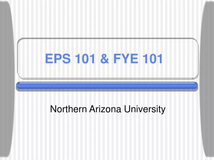 eps 101 fye 101