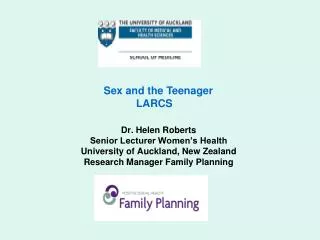 Dr. Helen Roberts Senior Lecturer Women’s Health University of Auckland, New Zealand Research Manager Family Planning
