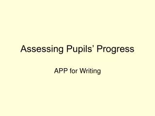 Assessing Pupils’ Progress