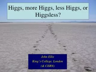 Higgs, more Higgs, less Higgs, or Higgsless ?